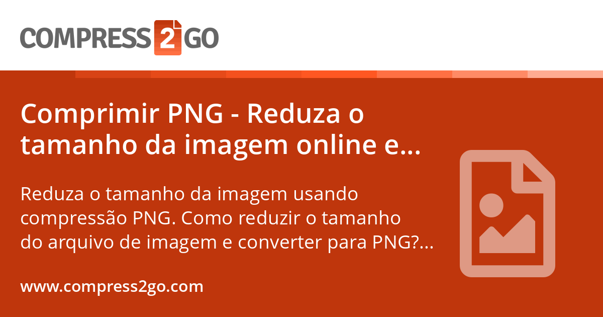 Compactar Png Comprimir PNG - Reduza o tamanho da imagem online e grátis
